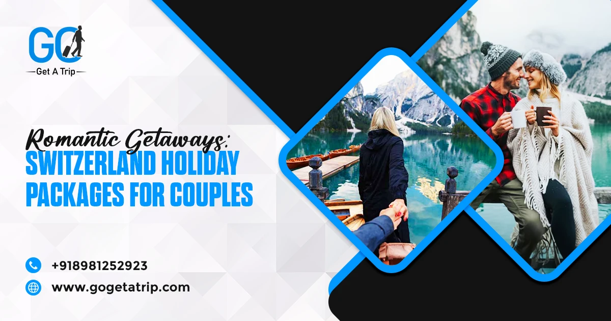 Switzerland Holiday Packages